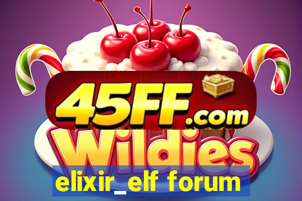 elixir_elf forum